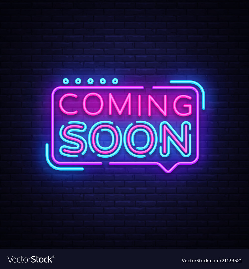 Coming Soon Neon Sign Vector. Coming Soon Badge in neon style, design element, light banner, announcement neon signboard, night neon advensing. Vector Illustration