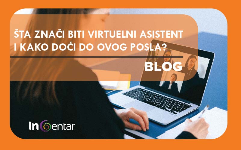 Šta znači biti virtuelni asistent i kako doći do ovog InCentar Beograd