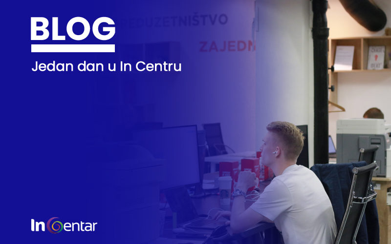 Jedan dan u InCentru Coworking prostor Beograd